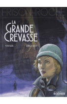 GRANDE CREVASSE - VIVIER/DEQUEST - Rocher