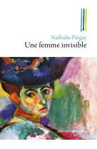 UNE FEMME INVISIBLE - PIEGAY NATHALIE - DU ROCHER