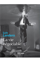 VIE NEGOCIABLE - LANDERO LUIS - DU ROCHER