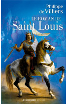 ROMAN DE SAINT LOUIS - DE VILLIERS PHILIPPE - DU ROCHER