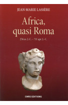 AFRICA, QUASI ROMA - LASSERE JEAN-MARIE - CNRS Editions