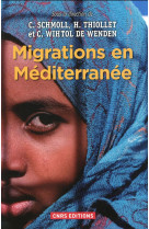 MIGRATIONS EN MEDITERRANEE - WITHOL DE WENDEN C. - CNRS Editions