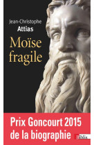 MOISE FRAGILE - ATTIAS J-C. - CNRS Editions