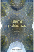 ISLAMS POLITIQUES. LES FONDEMENTS IDEOLOGIQUES - MERVIN SABRINA - CNRS EDITIONS