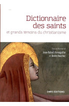 DICTIONNAIRE DES SAINTS ET GRANDS TEMOINS DU CHRISTIANISME - VAUCHEZ/ARMOGATHE - CNRS