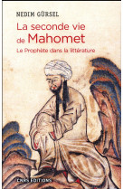 VOYAGE DE MAHOMET. LE PROPHETE ET LA LITTERATURE - GURSEL NEDIM - CNRS