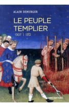 PEUPLE TEMPLIER (LE) - DEMURGER ALAIN - CNRS