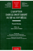 ADOPTION DU DROIT SAVANT DU XIIE AU XVIE SIECLE (L-) -  Roumy f. - LGDJ