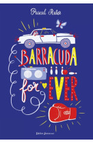 BARRACUDA FOR EVER - RUTER PASCAL - Didier Jeunesse