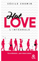 HOT LOVE L-INTEGRALE - CHOMIN CECILE - Harlequin