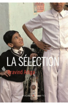 SELECTION (LA) - ADIGA ARAVIND - BUCHET CHASTEL