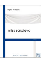 MISS SARAJEVO - THOBOIS INGRID - BUCHET CHASTEL