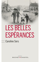 BELLES ESPERANCES - SERS CAROLINE - BUCHET CHASTEL