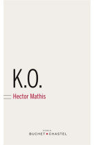 K.O - MATHIS HECTOR - BUCHET CHASTEL