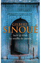 INCH- ALLAH - LE SOUFFLE DU JASMIN - SINOUE GILBERT - J'AI LU