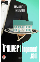 TROUVER1LOGEMENT.COM - FRIEDMANN EMMANUELLE - J'AI LU