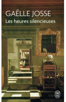 HEURES SILENCIEUSES (LES) - JOSSE GAELLE - J'AI LU