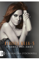 REBECCA KEAN - 5 - L-ARMEE DES AMES - O-DONNELL CASSANDRA - J'ai lu