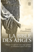 BIBLE DES ANGES - FLANSBERRY JOANE - J'ai lu