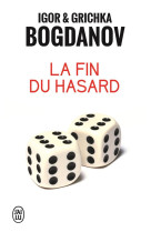 FIN DU HASARD - BOGDANOV - J'ai lu