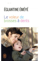 VOLEUR DE BROSSES A DENTS - EMEYE EGLANTINE - J'ai lu