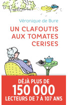 UN CLAFOUTIS AUX TOMATES CERISES - BURE VERONIQUE DE - J'AI LU