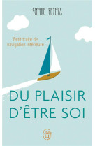 DU PLAISIR D-ETRE SOI - PETERS SOPHIE - J'AI LU