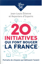 20 INITIATIVES QUI FONT BOUGER LA FRANCE - ETIENNE JEAN-LOUIS - J'AI LU