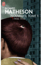 NOUVELLES  T1 - 1950-1953 - MATHESON RICHARD - J'AI LU