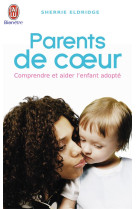 PARENTS DE COEUR - ELDRIDGE SHERRIE - J'AI LU