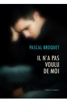 IL N-A PAS VOULU DE MOI - BROQUET-P - AMALTHEE