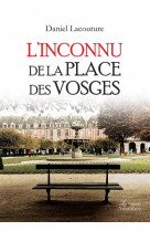 INCONNU DE LA PLACE DES VOSGES - LACOUTURE DANIEL - AMALTHEE