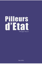 PILLEURS D-ETAT - PASCOT PHILIPPE - Max Milo