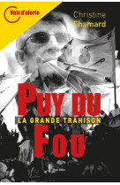 PUY DU FOU / LA GRANDE TRAHISON - CHAMARD CHRISTINE - MAX MILO