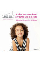 35 ACTIVITES POUR AIDER MON ENFANT A VOIR L A VIE EN ROSE - DIEDERICHS GILLES - Mango