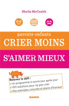 AIDER A GRANDIR CRIER MOINS, AIMER MIEUX - MCCRAITH SHEILA - Mango