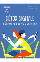 DETOX DIGITALE : DECROCHEZ DE VOS ECRANS ! - DUMAS/BLOSSE - MANGO