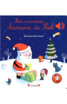 MES PREMIERES CHANSONS DE NOEL - FROSSART CLAIRE - Gründ