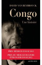 CONGO. UNE HISTOIRE. - VAN REYBROUCK DAVID - ACTES SUD