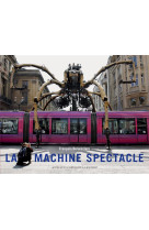 LA MACHINE SPECTAC - DELAROZIERE FRANCOIS - Actes Sud