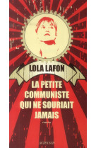 PETITE COMMUNISTE QUI NE SOURIAIT JAMAIS - LAFON LOLA - Actes Sud