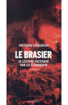 BRASIER - NICOLAS CHAUDUN - Actes Sud