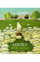 LOUIS 1ER, ROI DES MOUTONS - TALLEC OLIVIER - Actes Sud junior