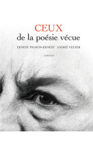 CEUX DE LA POESIE VECUE - VELTER ANDRE/PIGNON- - Actes Sud