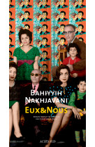 EUX & NOUS - Bahiyyih Nakhjavani - ACTES SUD