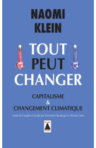 TOUT PEUT CHANGER (BABEL) - KLEIN NAOMI/CALVE NI - Actes Sud