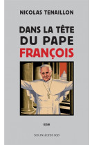 Dans la tete du pape francois