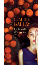 BEAUTE DES JOURS - GALLAY CLAUDIE - Actes Sud