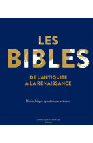 BIBLES DE L-ANTIQUITE A LA RENNAISSANCE - COLLECTIF/GUGLIELMET - ACTES SUD