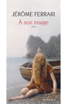 A SON IMAGE - FERRARI JEROME - ACTES SUD